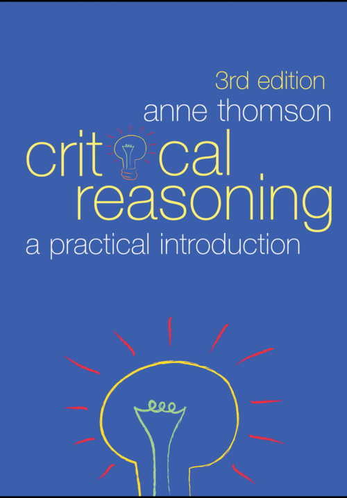 Cover of Critical Reasoning: A Practical Introduction — Third Edition